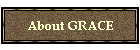About GRACE