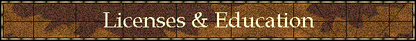 Licenses & Education