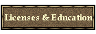 Licenses & Education