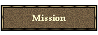 Mission